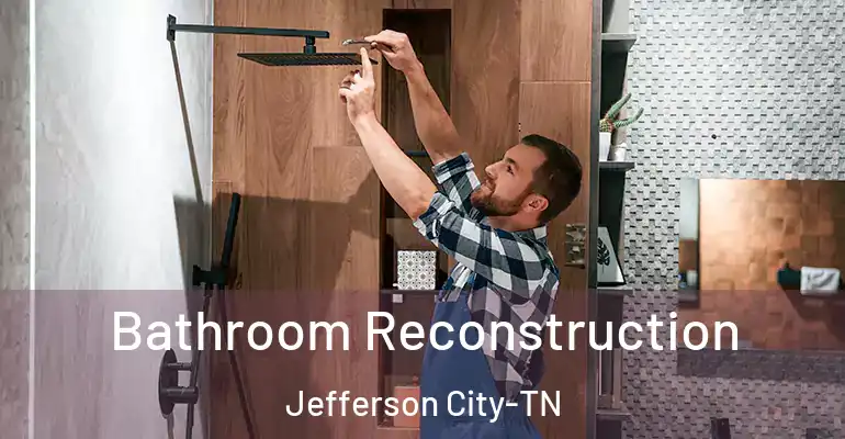 inner Bathroom imggen Bathroom Reconstruction Jefferson City-TN