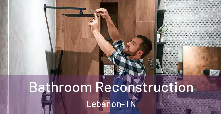 inner Bathroom imggen Bathroom Reconstruction Lebanon-TN