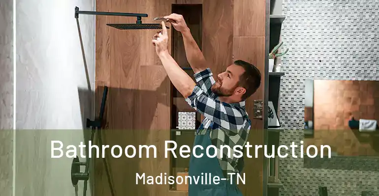 inner Bathroom imggen Bathroom Reconstruction Madisonville-TN