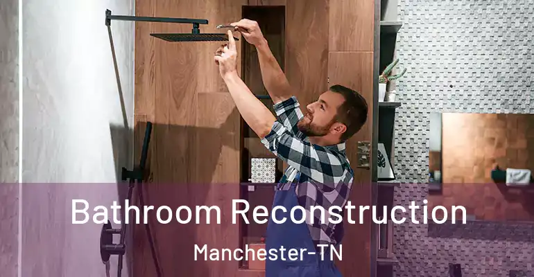 inner Bathroom imggen Bathroom Reconstruction Manchester-TN