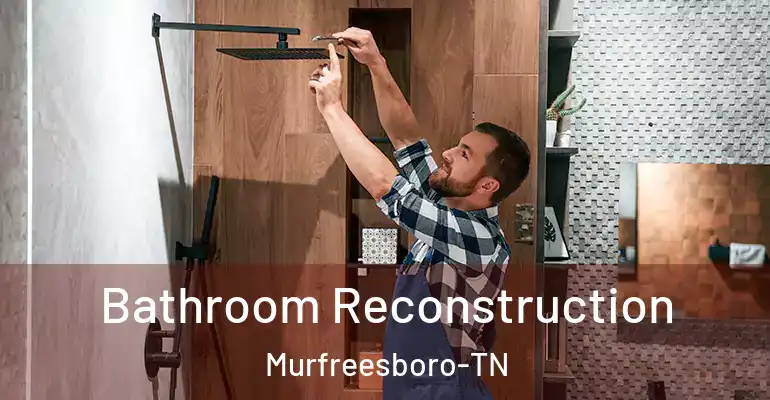 inner Bathroom imggen Bathroom Reconstruction Murfreesboro-TN