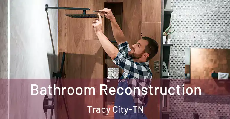 inner Bathroom imggen Bathroom Reconstruction Tracy City-TN