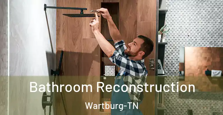 inner Bathroom imggen Bathroom Reconstruction Wartburg-TN
