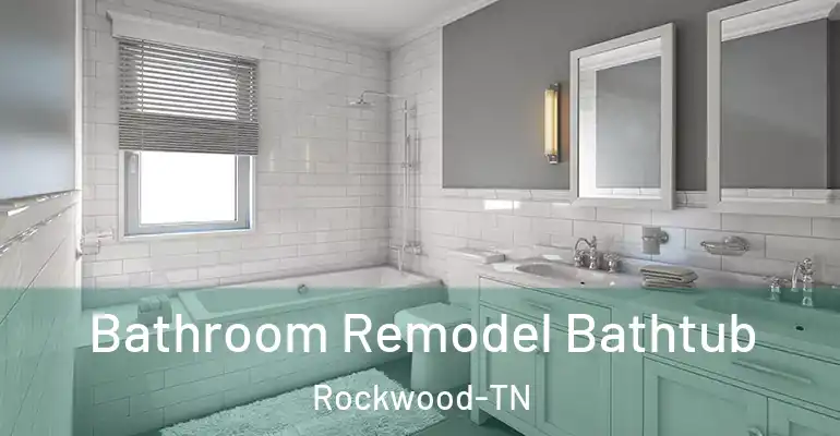 inner Bathroom imggen Bathroom Remodel Bathtub Rockwood-TN