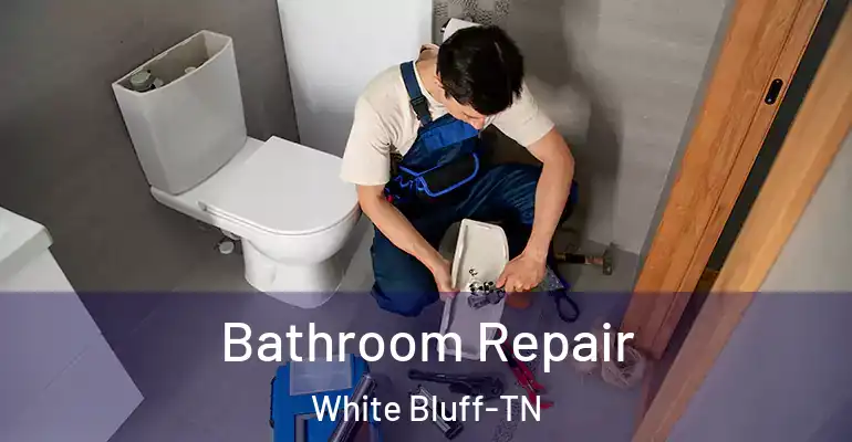 inner Bathroom imggen Bathroom Repair White Bluff-TN