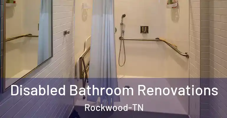 inner Bathroom imggen Disabled Bathroom Renovations Rockwood-TN