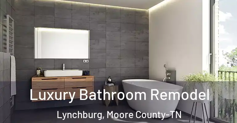 inner Bathroom imggen Luxury Bathroom Remodel Lynchburg, Moore County-TN