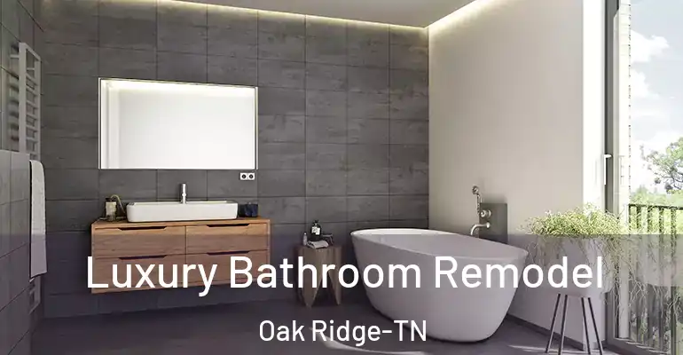 inner Bathroom imggen Luxury Bathroom Remodel Oak Ridge-TN