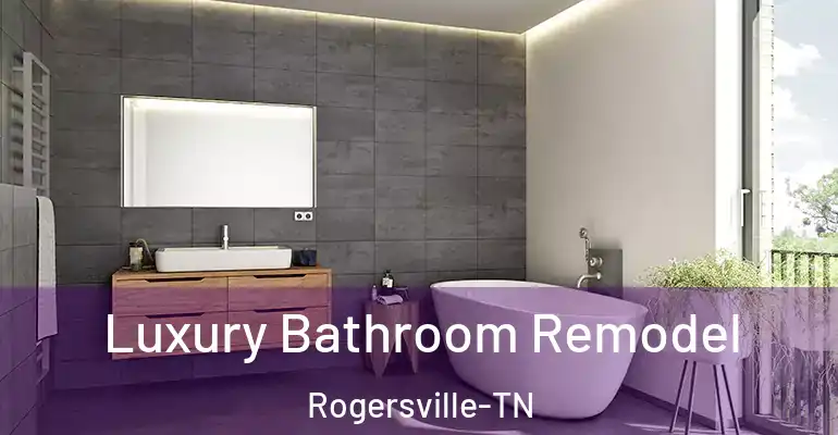 inner Bathroom imggen Luxury Bathroom Remodel Rogersville-TN