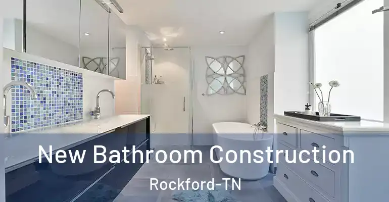 inner Bathroom imggen New Bathroom Construction Rockford-TN