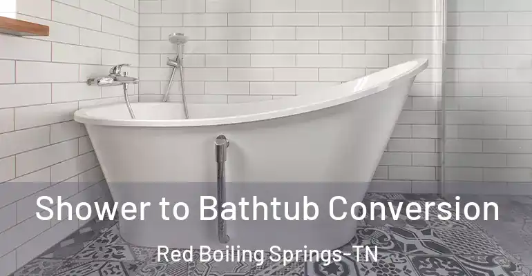 inner Bathroom imggen Shower to Bathtub Conversion Red Boiling Springs-TN