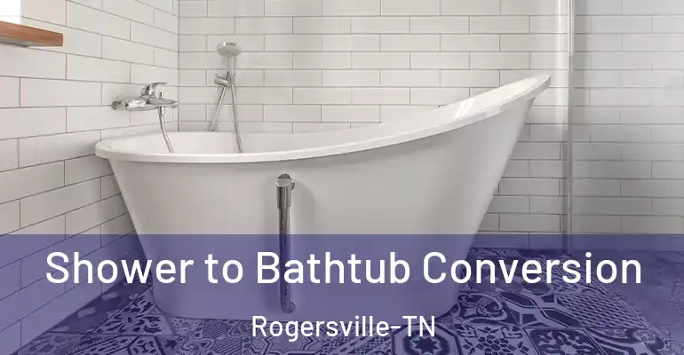 inner Bathroom imggen Shower to Bathtub Conversion Rogersville-TN