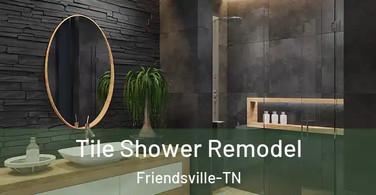 inner Bathroom imggen Tile Shower Remodel Friendsville-TN