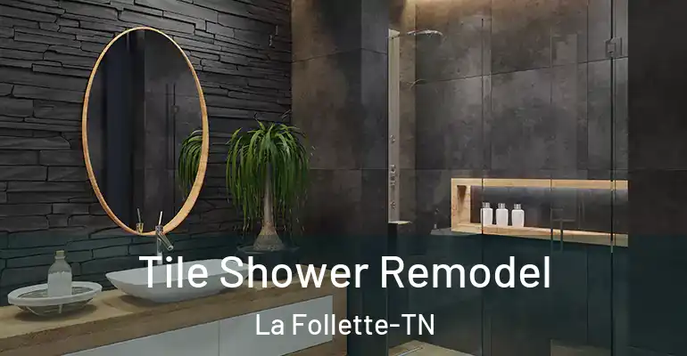 inner Bathroom imggen Tile Shower Remodel La Follette-TN