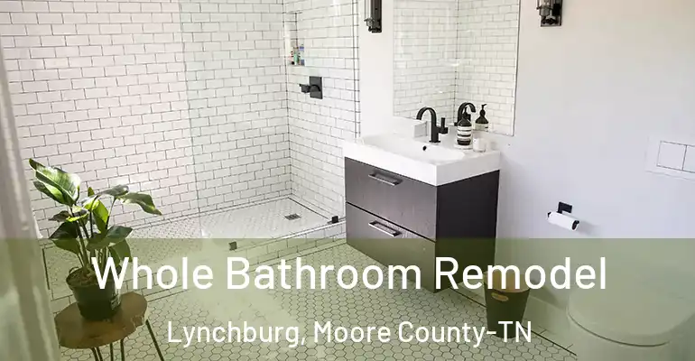 inner Bathroom imggen Whole Bathroom Remodel Lynchburg, Moore County-TN